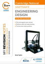 My Revision Notes: Level 1/Level 2 Cambridge National in Engineering Design【電子書籍...