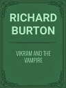 Vikram and The Vampire【電子書籍】[ Richar