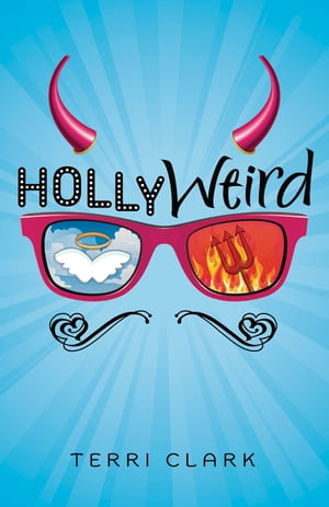 Hollyweird【電子書籍】 Terri Clark