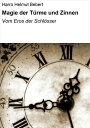 Magie der T rme und Zinnen Vom Eros der Schl sser【電子書籍】 Harro Helmut Bebert