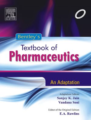 Bentley's Textbook of Pharmaceutics - E-Book【電子書籍】[ Sanjay Kumar Jain ]