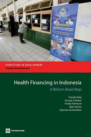 Health Financing in Indonesia: A Roadmap for Reform