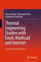 Thermal Engineering Studies with Excel, Mathcad and Internet【電子書籍】 Valery Ochkov