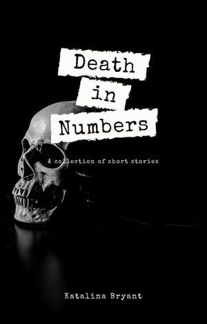 Death in Numbers