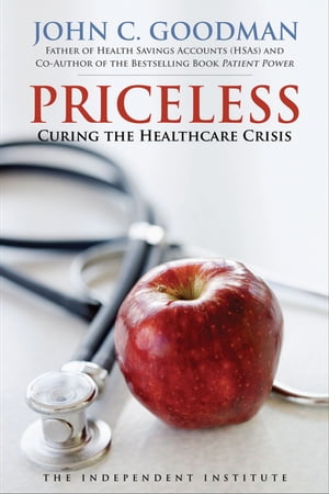 Priceless: Curing the Healthcare Crisis