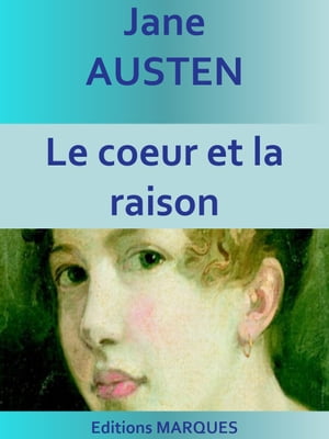 Le coeur et la raison Edition int?grale【電子書籍】[ Jane AUSTEN ](3)