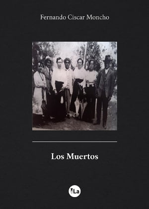 Los MuertosŻҽҡ[ Fernando Ciscar Moncho ]