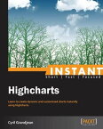 Instant Highcharts【電子書籍】[ Cyril Grandjean ]