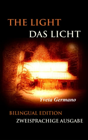 The Light/Das Licht【電子書籍】[ Yveta Germano ]