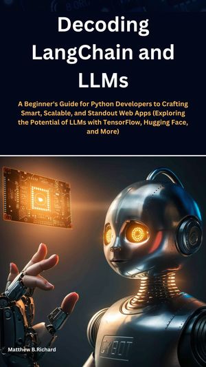 Decoding LangChain and LLMs: