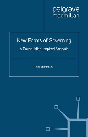 New Forms of Governing A Foucauldian inspired analysis