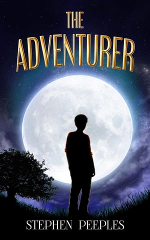 The Adventurer【電子書籍】[ Stephen Peeple