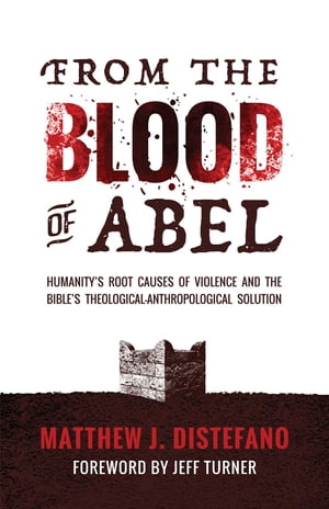 From the Blood of Abel