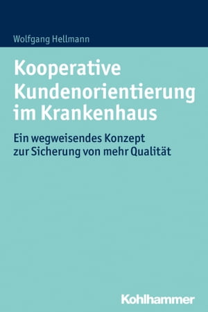 Kooperative Kundenorientierung im Krankenhaus