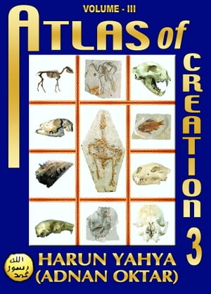 Atlas of Creation: Volume 3