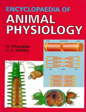 Encyclopaedia of Animal Physiology (Physiology of Digestion)