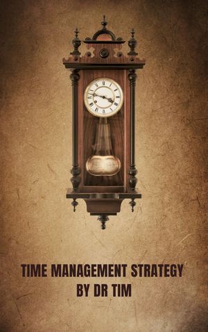 TIME MANAGEMENT STRATEGY