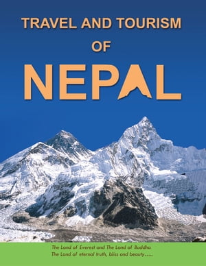 Travel and Tourism of Nepal【電子書籍】[ Pranjal ]