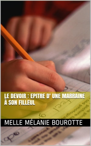 LE DEVOIR : Epitre d' une marraine à son filleul