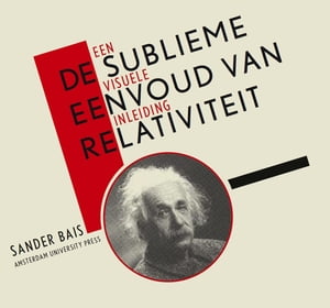 De sublieme eenvoud van relativiteit