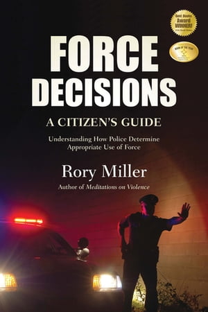 Force Decisions A Citizen's Guide to Understandi