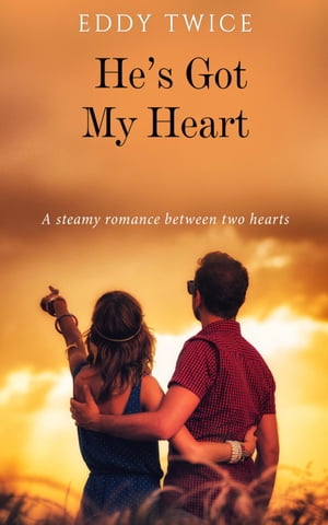 He's Got My Heart Jenny’s Romance Series, #2【電子書籍】[ Eddy Twice ]