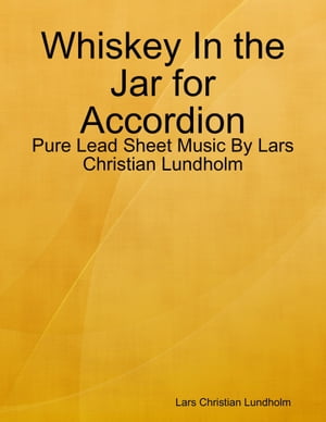 Whiskey In the Jar for Accordion - Pure Lead She