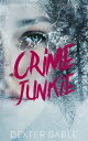 ŷKoboŻҽҥȥ㤨Crime Junkie Case Files Missing Persons Cold Cases Vol. 3, True Crime Investigations of People Who Mysteriously DisappearedŻҽҡ[ Dexter Gable ]פβǤʤ360ߤˤʤޤ