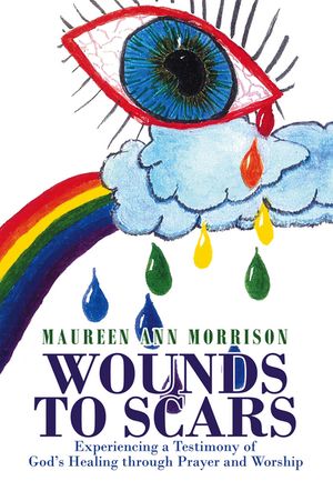 ŷKoboŻҽҥȥ㤨Wounds to Scars Experiencing a Testimony of Gods Healing through Prayer and WorshipŻҽҡ[ Maureen Ann Morrison ]פβǤʤ911ߤˤʤޤ