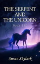 ŷKoboŻҽҥȥ㤨The Serpent and the Unicorn: Book IIIŻҽҡ[ Susan Skylark ]פβǤʤ147ߤˤʤޤ