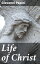 Life of Christ