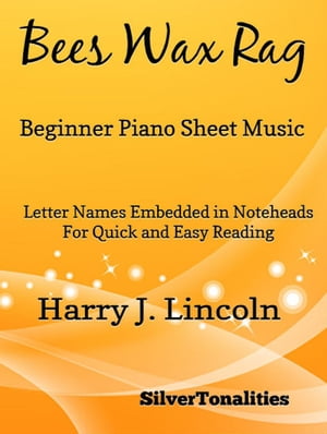 Bees Wax Rag - Beginner Piano Sheet Music