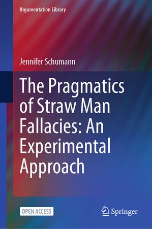 The Pragmatics of Straw Man Fallacies: An Experimental Approach