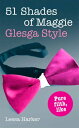 ŷKoboŻҽҥȥ㤨51 Shades of Maggie, Glesga Style: A Glasgow parody of Fifty Shades of GreyŻҽҡ[ Leesa Harker ]פβǤʤ397ߤˤʤޤ