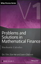 Problems and Solutions in Mathematical Finance, Volume 1 Stochastic Calculus【電子書籍】 Eric Chin