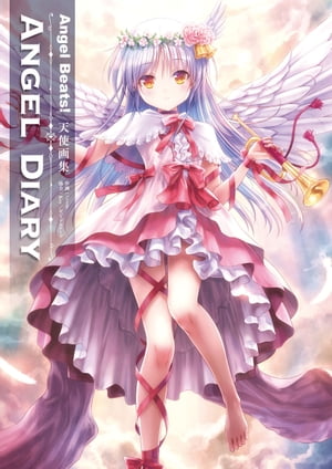 Angel Beats! 天使画集　ANGEL DIARY【電子書籍】[ ごとP ]