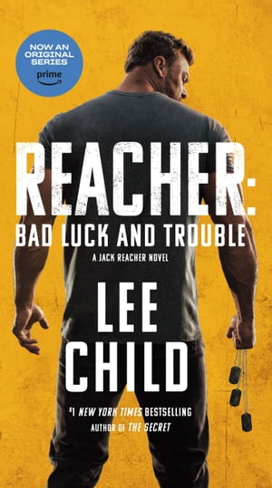 Bad Luck and Trouble A Jack Reacher Novel【電子書籍】 Lee Child