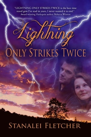 Lightning Only Strikes Twice【電子書籍】 Stanalei Fletcher