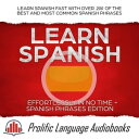 ŷKoboŻҽҥȥ㤨Learn Spanish Effortlessly in No Time ? Spanish Phrases Edition: Learn Spanish FAST with Over 200 of the Best and Most Common Spanish Phrases Learn New Language, #5Żҽҡ[ Prolific Language Audiobooks ]פβǤʤ363ߤˤʤޤ