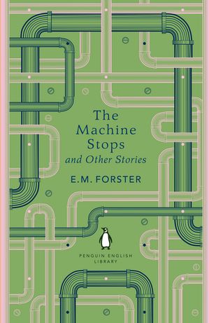 The Machine Stops and Other Stories【電子書