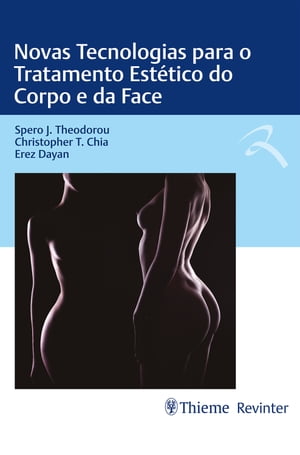 Novas Tecnologias para o Tratamento Estético do Corpo e da Face