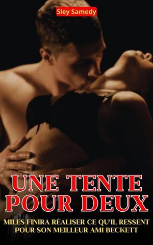 Une tente pour deux【電子書籍】[ Sley Samedy ]