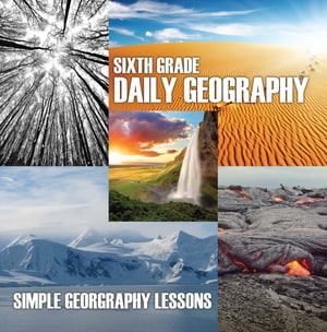 Sixth Grade Daily Geography: Simple Geography Lessons