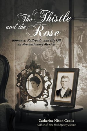 The Thistle and the Rose Romance, Railroads, and