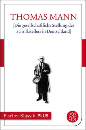 Die gesellschaftliche Stellung des Schriftstellers in Deutschland Text