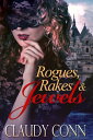 ŷKoboŻҽҥȥ㤨Rogues, Rakes & JewelsŻҽҡ[ Claudy Conn ]פβǤʤ3ߤˤʤޤ