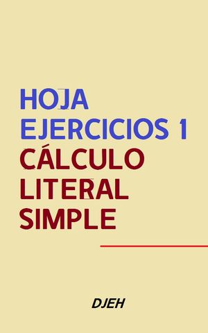 Hoja Ejercicios 1 C?lculo Literal Simple