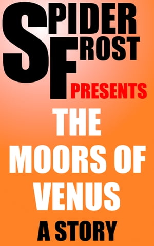 The Moors of Venus