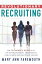 Revolutionary Recruiting How The Faremouth Method Helps Job Seekers, Recruiters and Businesses Learn To Match People With Their PassionsŻҽҡ[ Mary Ann Faremouth ]