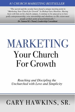 Marketing Your Church for Growth【電子書籍】[ Gary Hawkins ]